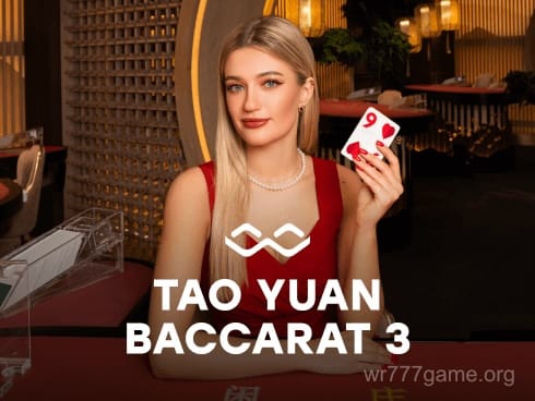 Tao Yuan Baccarat 3